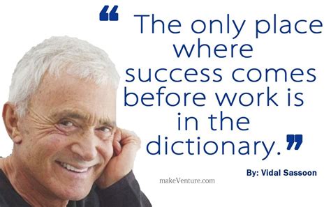 Vidal Sassoons Quote The Only Place Where Success Comes B Flickr