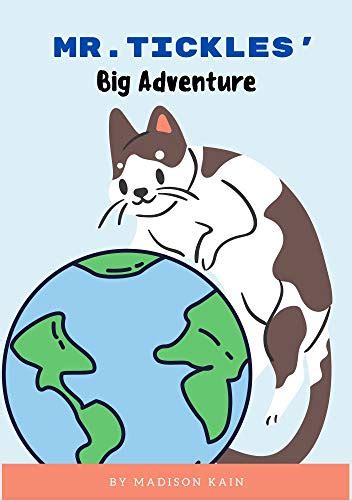 Mr Tickles Big Adventure Ebook Kain Madison Kindle Store