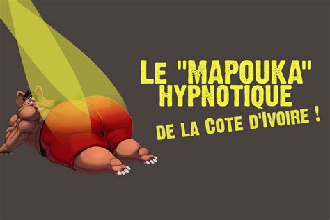 Le Mapouka Hypnotique De La Côte Divoire Sur La Jeunesse Francophone Africaine Toc Toc