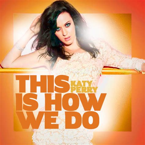 katy perry this is how we do razorfine review