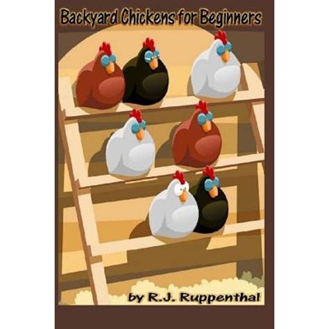 Backyard Chickens For Beginners Getting The Best Book Delivered