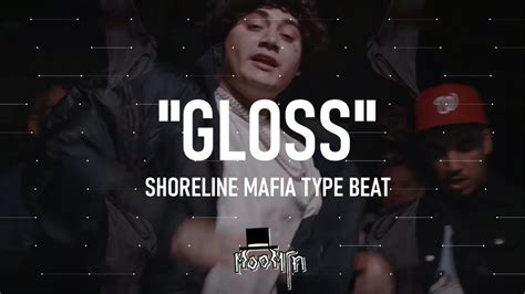 Ohgeesy Type Beat X Shoreline Mafia Type Beat Gloss Youtube