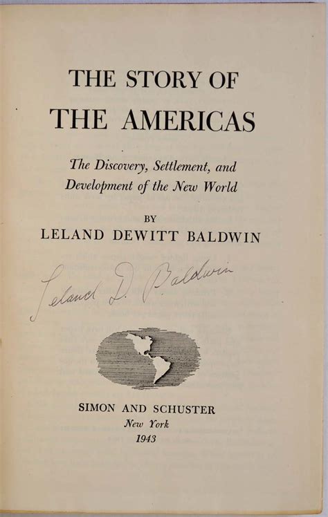 The Story Of The Americas By Leland Dewitt Baldwin Goodreads