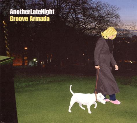 Groove Armada Anotherlatenight 2005 Cd Discogs