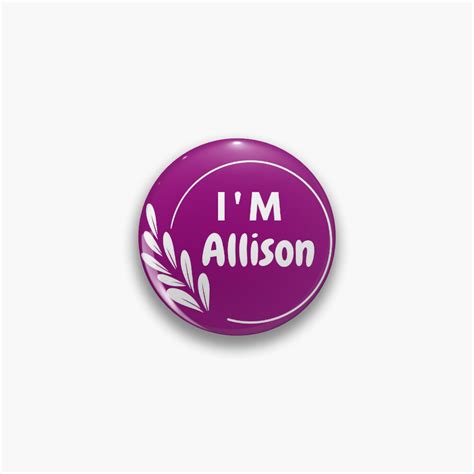 Chapa Soy Allison Para Allison Allison Nombre De Allison Mi Nombre