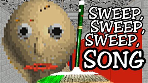 Sweep Sweep Sweep Baldis Basics Song Youtube