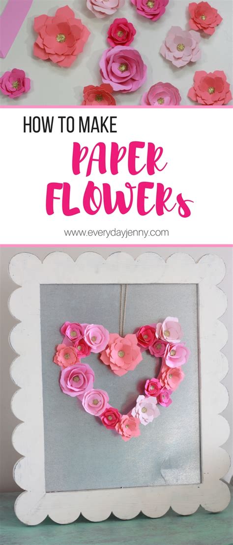 The 3d flowers can be added to shadow boxes, cards, presents, signs, your wall, and to cakes or donuts! HOW TO MAKE PAPER FLOWERS WITH YOUR CRICUT | EVERYDAY JENNY
