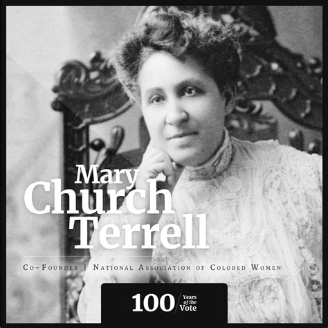 Mary Church Terrell 100 Years Of The Vote