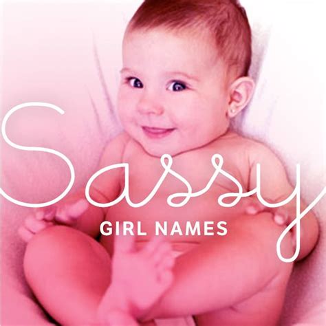 We Love This Trend Of Baby Girl Names That Are Sassy And Strong But
