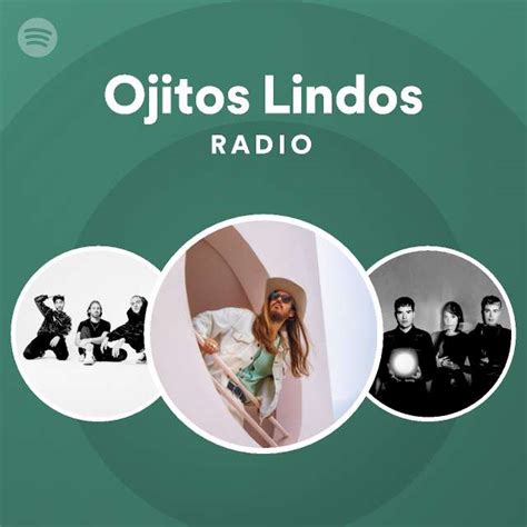 Ojitos Lindos Radio Playlist By Spotify Spotify