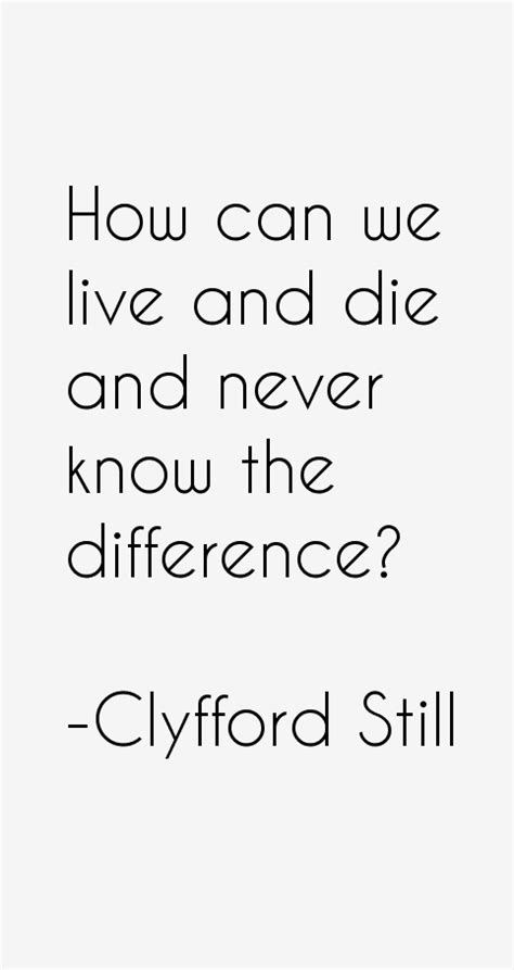 Clyfford Still Quotes And Sayings
