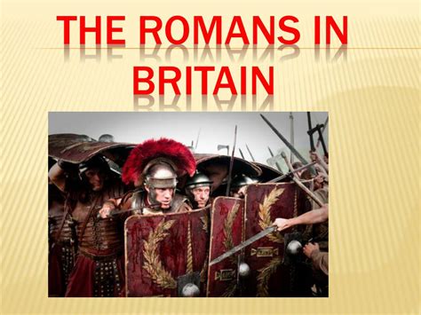 Ppt The Romans In Britain Powerpoint Presentation Free Download Id