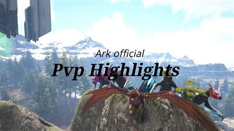 Ark Official Pvp Highlights 1 Youtube
