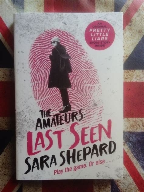Sara Shepard The Amateurslast Seen Book Worth Reading Book Cover Reading Lists