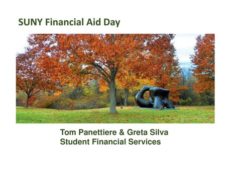 Suny Financial Aid Day Tom Panettiere And Greta Silva Ppt Download