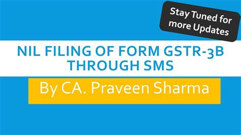 Nil Filing Of Form Gstr B Through Sms By Ca Praveen Sharma Youtube