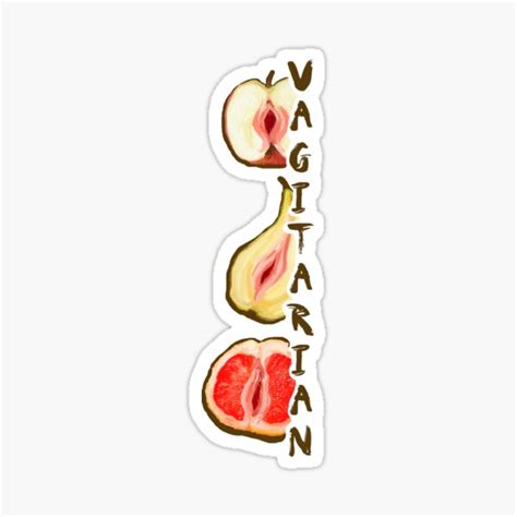 Vagitarian Vegetarian Pussy Lover Sticker For Sale By Kindlyd Redbubble