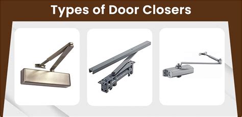Different Types Of Door Closer And Styles Mccoy Mart