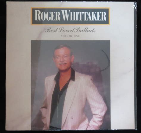 Roger Whittaker Best Loved Ballads Vol 1 1989 Vinyl Discogs