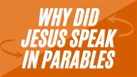 Why Did Jesus Speak In Parables Youtube