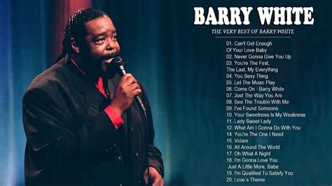 Barry White Greatest Hits Full Album The Best Of Barry White Barry