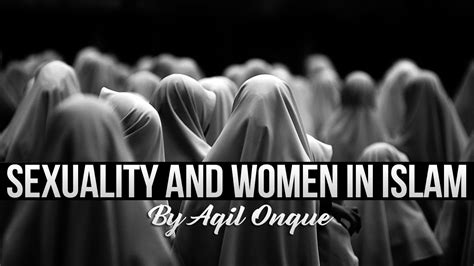 Sexuality And Women In Islam Youtube
