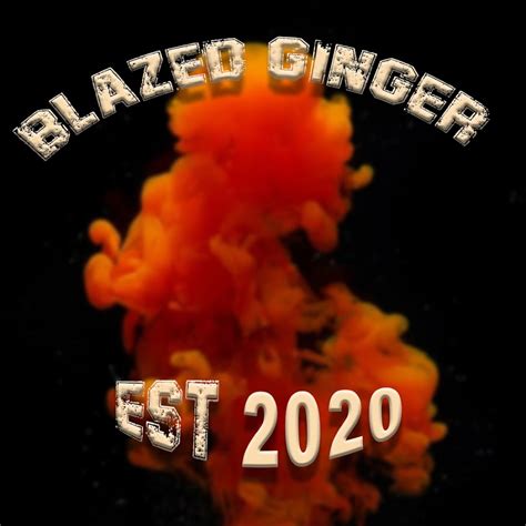 Blazed Ginger Youtube