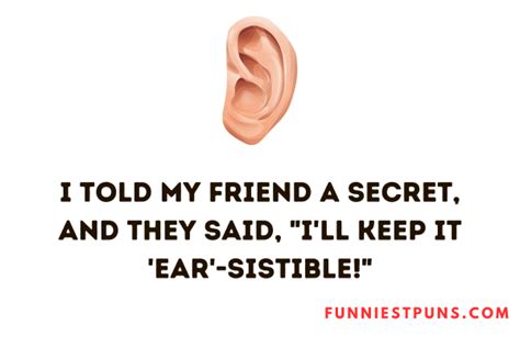 120 Funny Ear Puns And Jokes Ear Resistible Humor Funniest Puns
