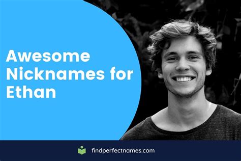 80 Awesome Nicknames For Ethan