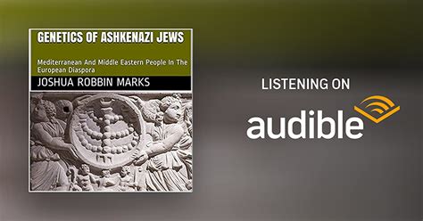 Genetics Of Ashkenazi Jews By Joshua Robbin Marks Audiobook Audibleca