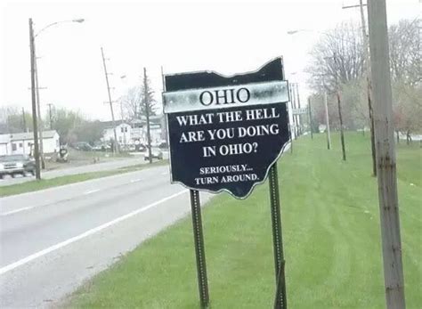 Ohio What The Hell Are You Doing In Ohio Ohio Memes Ohio Funny Photos