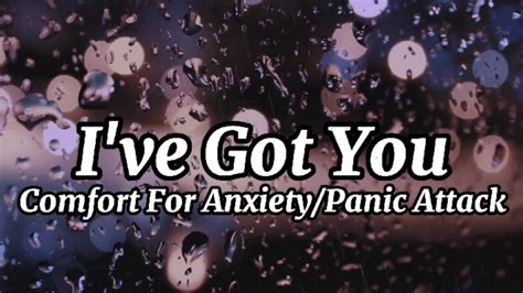 I Ve Got You ~ Asmr Audio Roleplay ~ Comfort For Anxiety Panic Attack [m4a] [gender Neutral