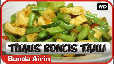 Tumis Boncis Tahu Resep Masakan Indonesia Sehari Hari