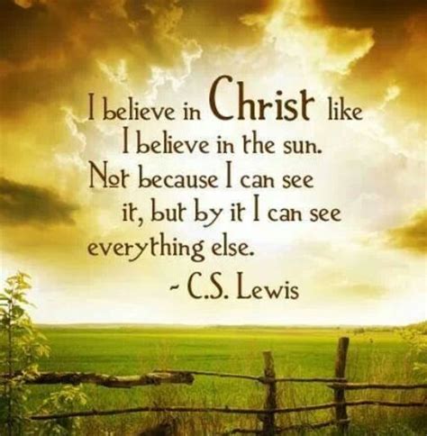 I Believe In Christ Spiritual Inspiration Quotes Inspirational Words