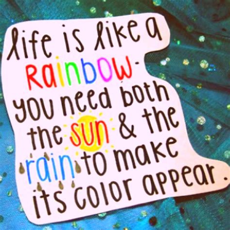 Rainbow Quotes About Life Quotesgram