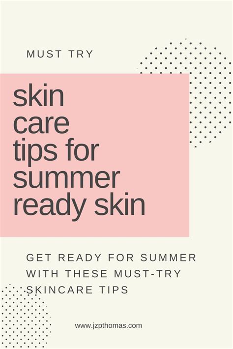 4 Must Try Skincare Tips To Get Your Skin Summer Ready Healthy Skin