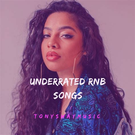 Underrated Rnb Songs 2019 Playlist Undiscovered Randb Vibes Mix