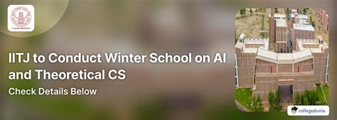 Iit Jodhpur To Conduct Winter School On Ai And Theoretical Cs From Dec 8 2023 Check Details Here