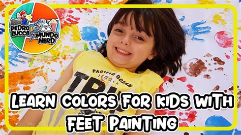 Learn Colors For Kids With Feet Painting Colors Song Kids Music
