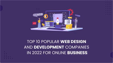 Top 10 Popular Web Design And Development Companies In 2022 For Online