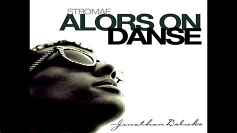 Stromae Alors On Danse Youtube