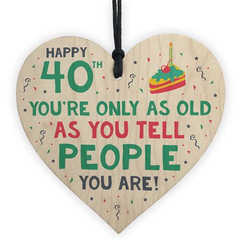 That's why, for a 40th birthday, she recommends going for something more unexpected and sophisticated. 40th Birthday Gifts Funny Novelty Wood Hearts Gift For Him ...