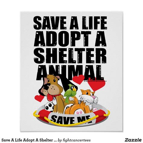 Save A Life Adopt A Shelter Animal Poster Animal Rescue