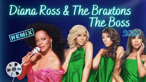 Diana Ross And The Braxtons The Boss Remix 2023 By 2g4 Youtube