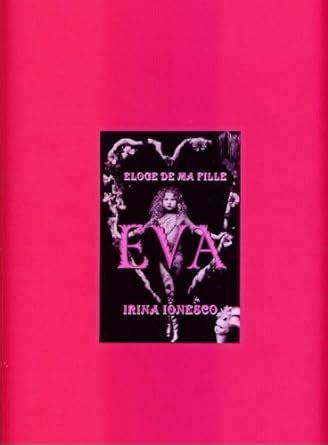 Eva Eloge De Ma Fille Ionesco Irina Amazon Es Libros