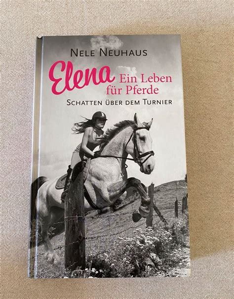 Elena Ein Leben Für Pferde Nele Neuhaus In Nordrhein Westfalen