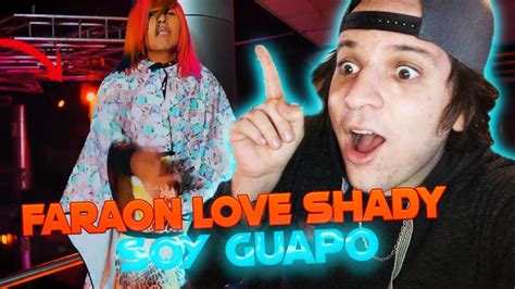 Reaccion Soy Guapo Faraón Love Shady Video Oficial El Mas