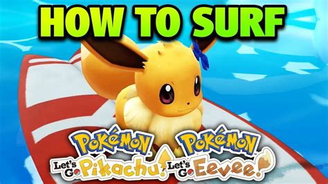 How To Surf Between Cities And Locations Pokemon Lets Go Pikachu And