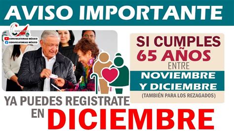 INCORPORACIÓN ADULTOS MAYORES en Diciembre Pensión Bienestar Fechas y Registro en