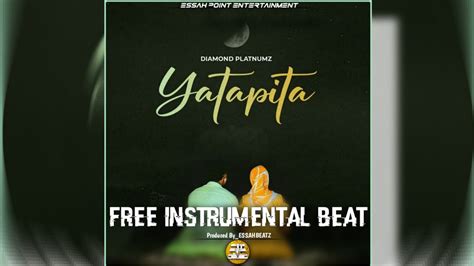 Yatapita Beat Diamond Platnumz Free Instrumental Beat Prod By Essahbeatz 2023 Yatapitabeat
